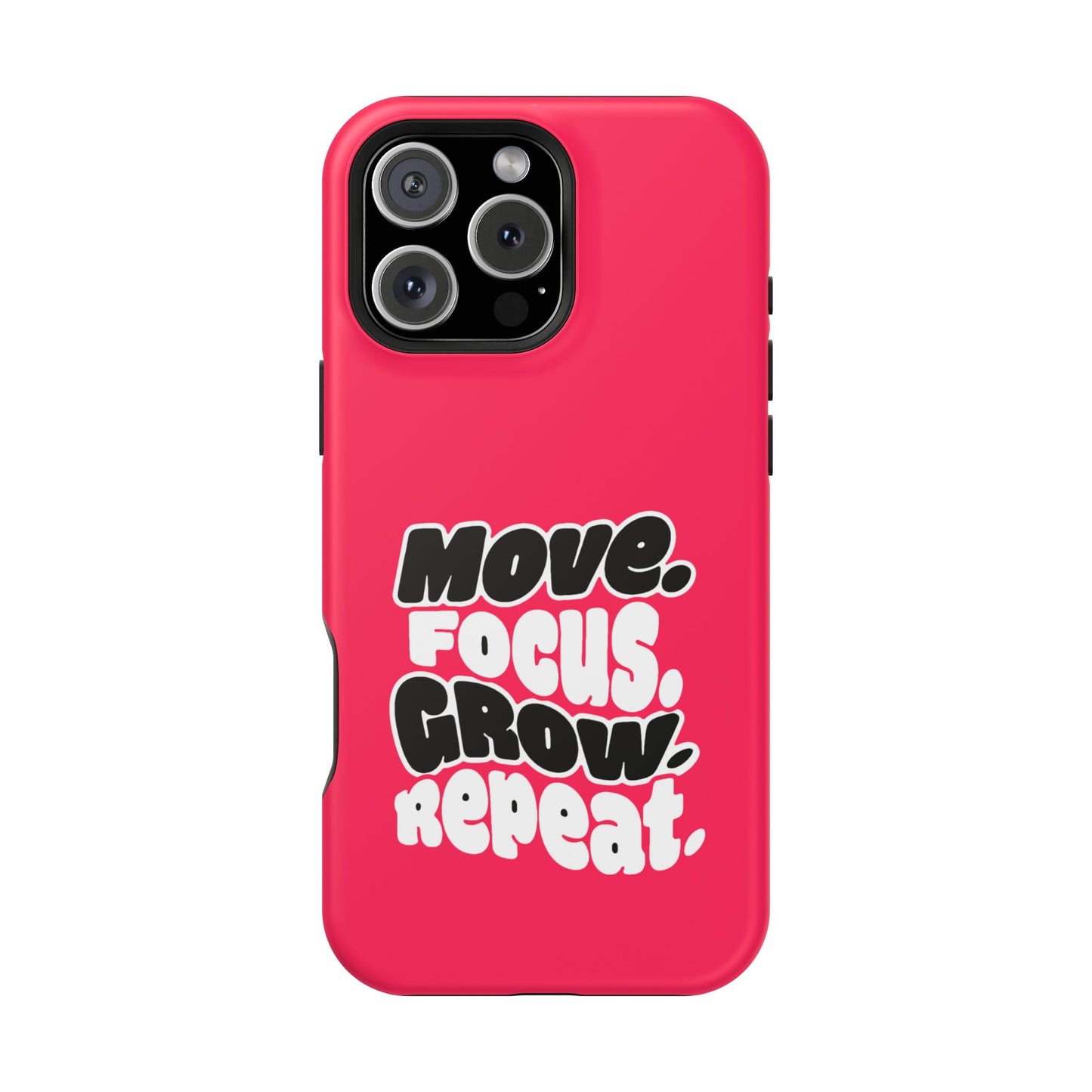 Move. Focus. Grow. Repeat. - Magnetic Phone Case