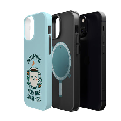 Brew-tiful Mornings Start Here - Magnetic Phone Case