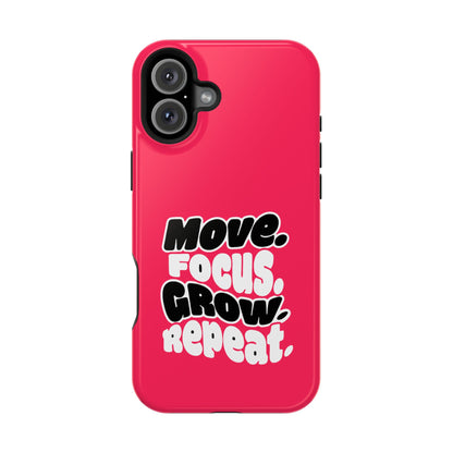 Move. Focus. Grow. Repeat. - Magnetic Phone Case