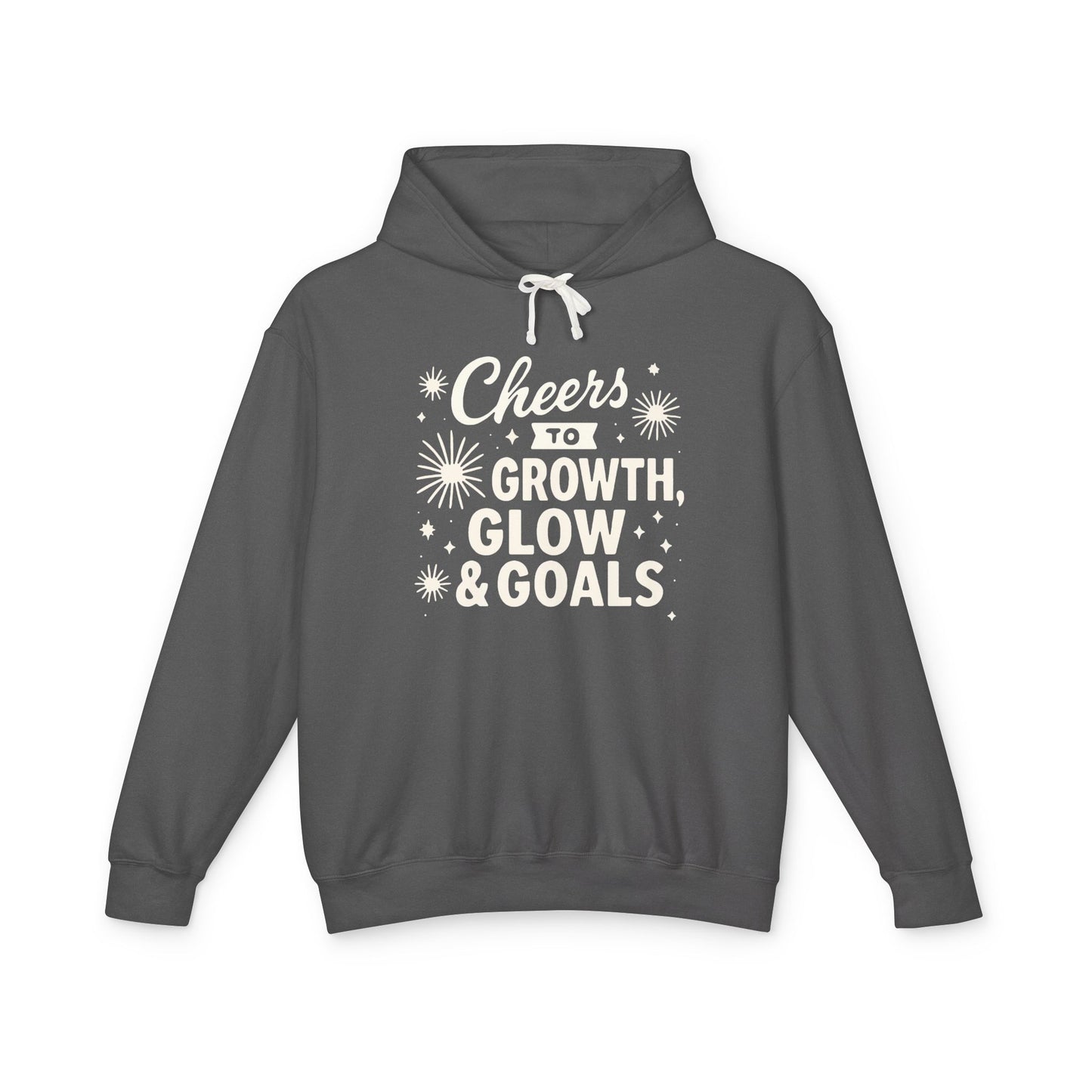 Cheers to Growth, Glow & Goals - Hoodie