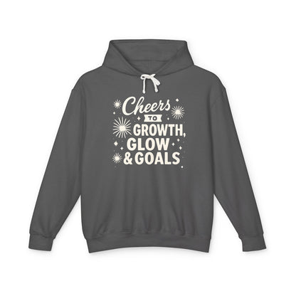 Cheers to Growth, Glow & Goals - Hoodie