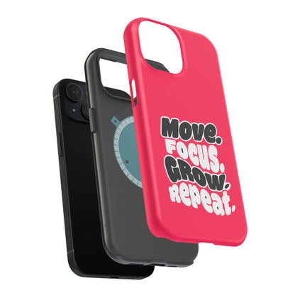 Move. Focus. Grow. Repeat. - Magnetic Phone Case