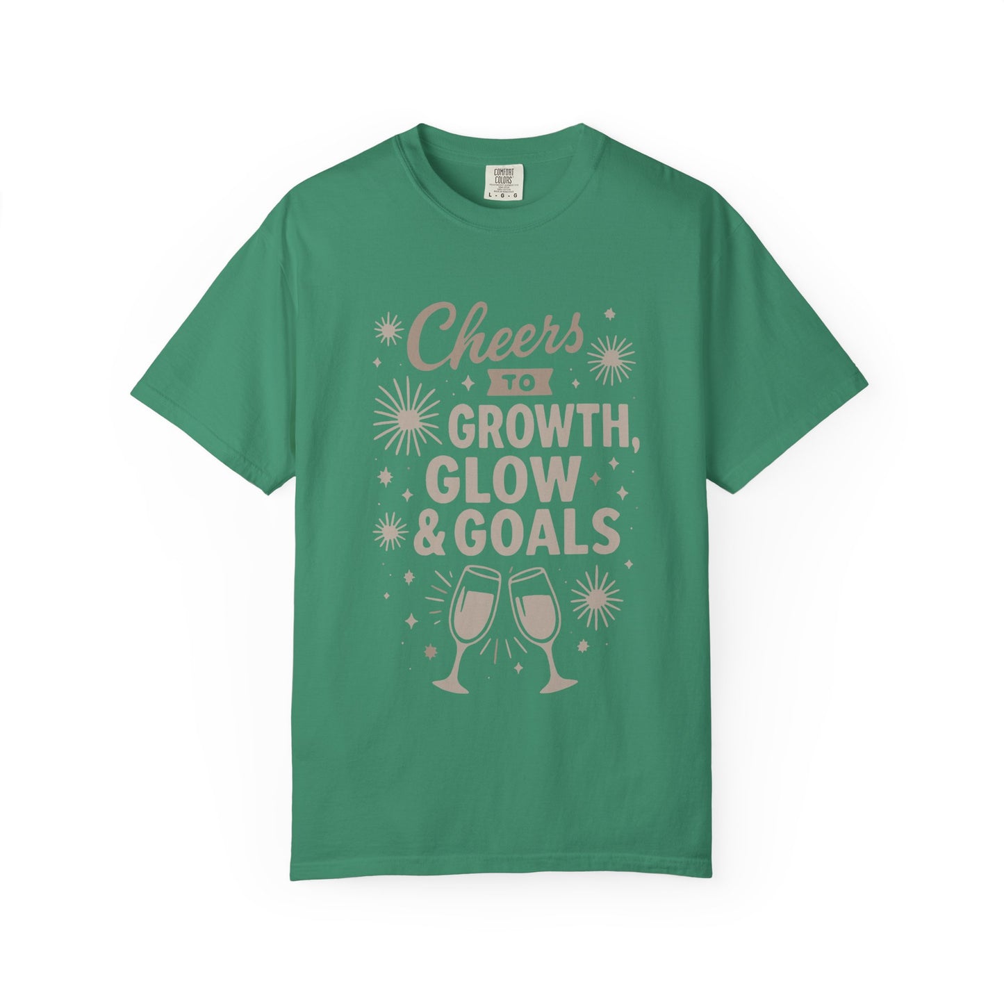 Cheers to Growth, Glow & Goals - T-Shirt