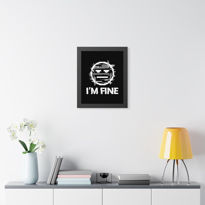 I’m Fine Glitched Smiley - Framed Poster