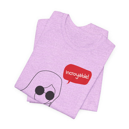 Incroyable Chic Girl - T-Shirt