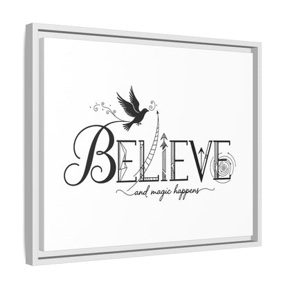 Believe and Magic Happens - Framed Canvas
