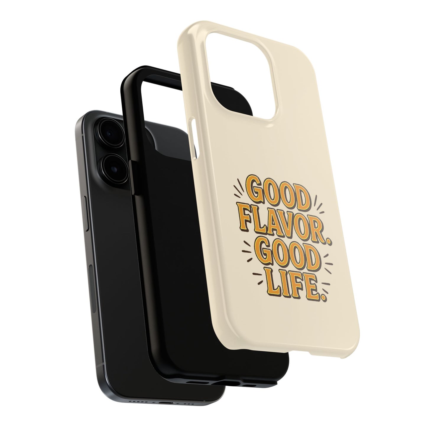 Good Flavor. Good Life. - Phone Case