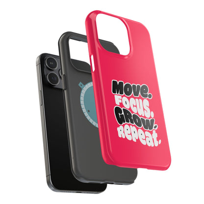 Move. Focus. Grow. Repeat. - Magnetic Phone Case