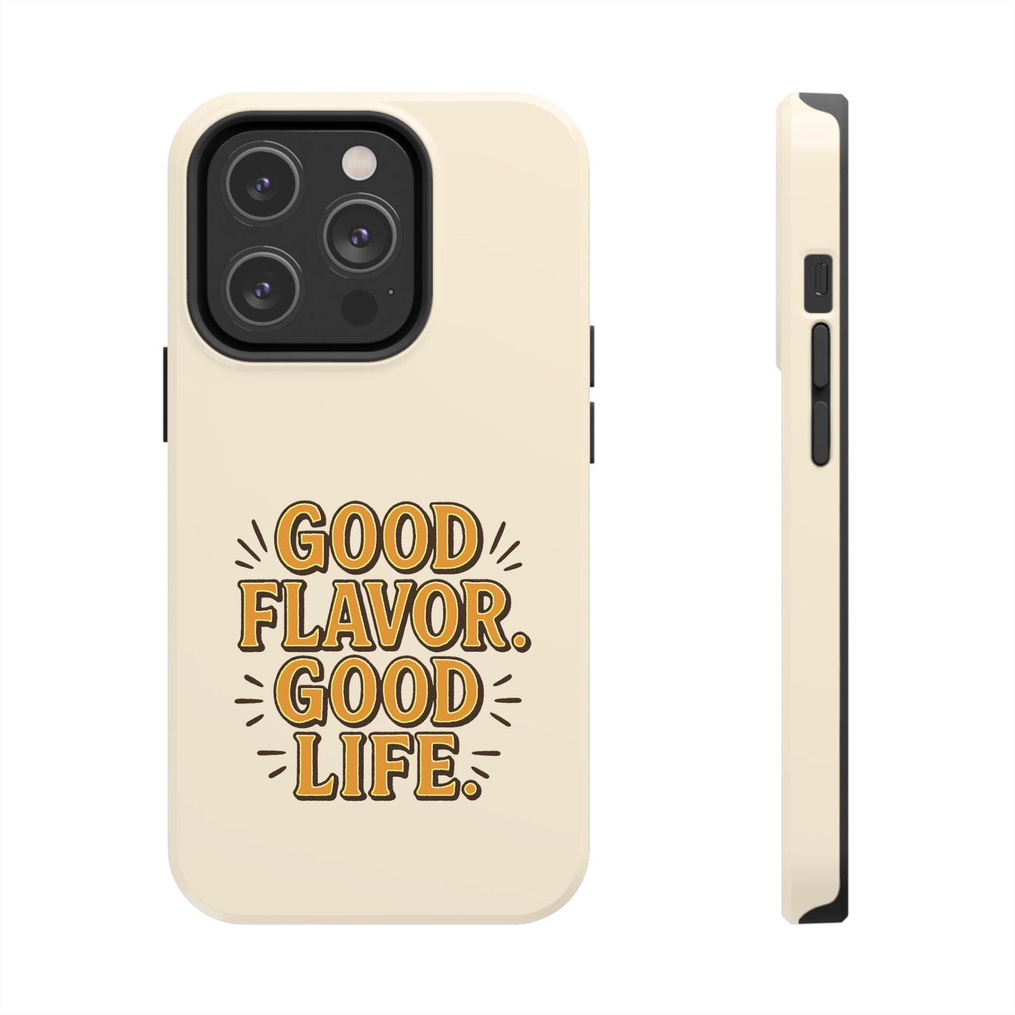 Good Flavor. Good Life. - Phone Case