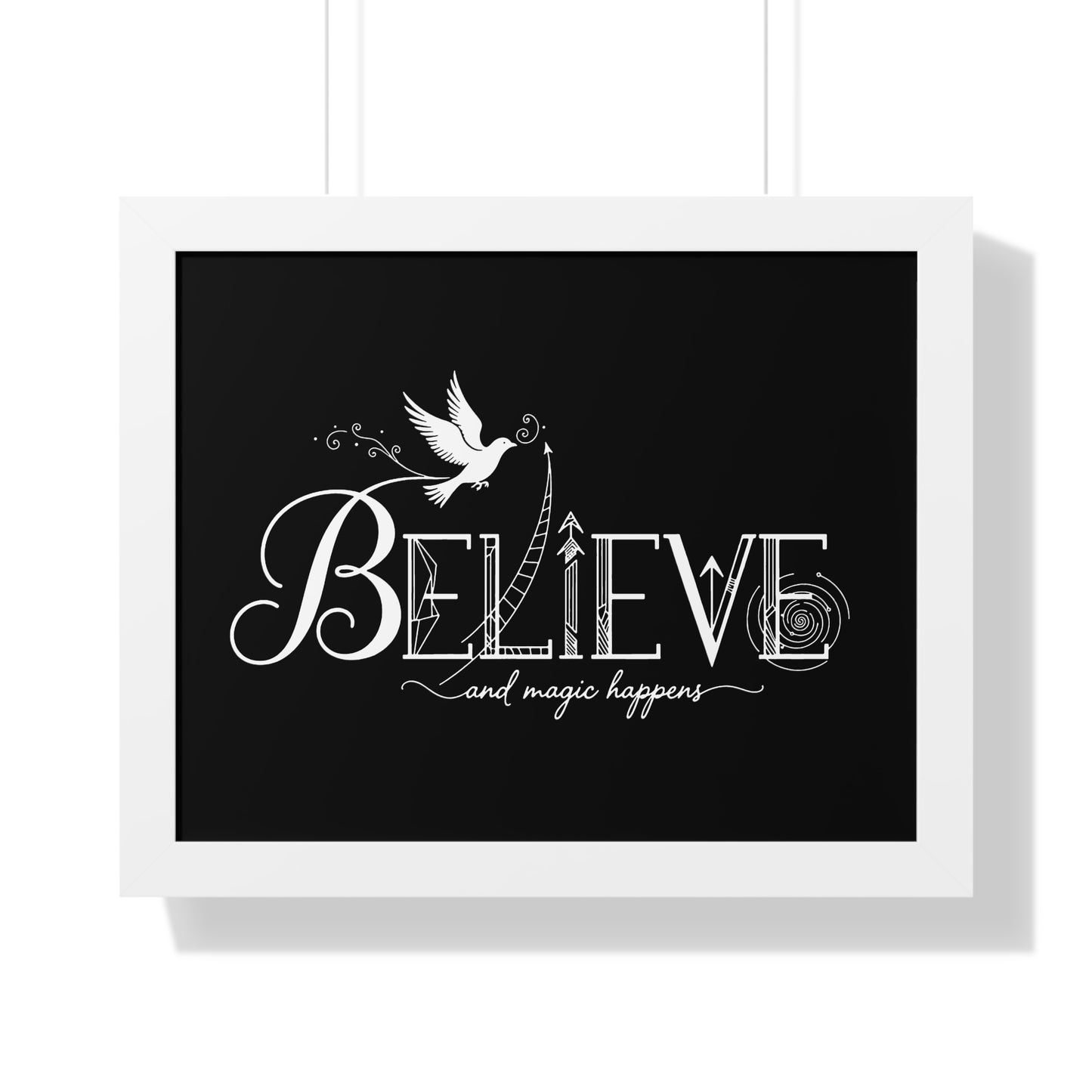 Believe and Magic Happens - Framed Poster