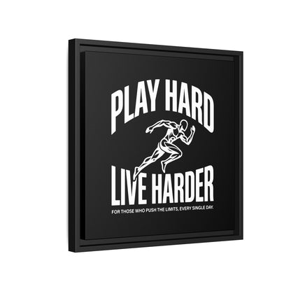 Play Hard / Live Harder - Framed Canvas