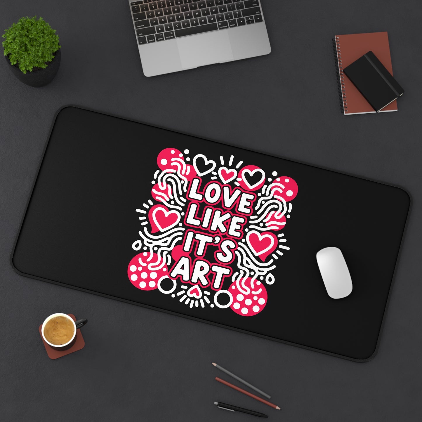 Love Like It's Art - Desk Mat