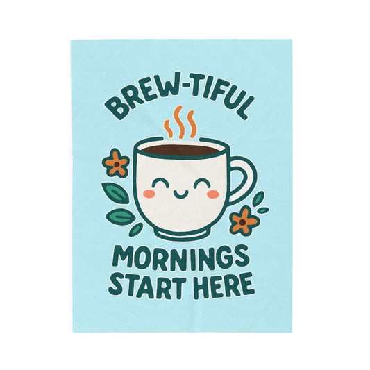 Brew-tiful Mornings Plush Blanket, Cozy Throw for Coffee Lovers, Soft Blanket for Relaxation, Perfect Gift for Birthdays