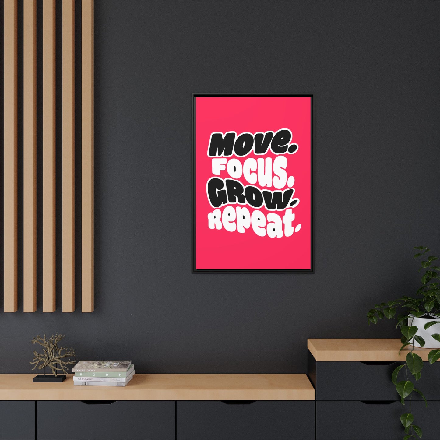 Move. Focus. Grow. Repeat. - Framed Canvas