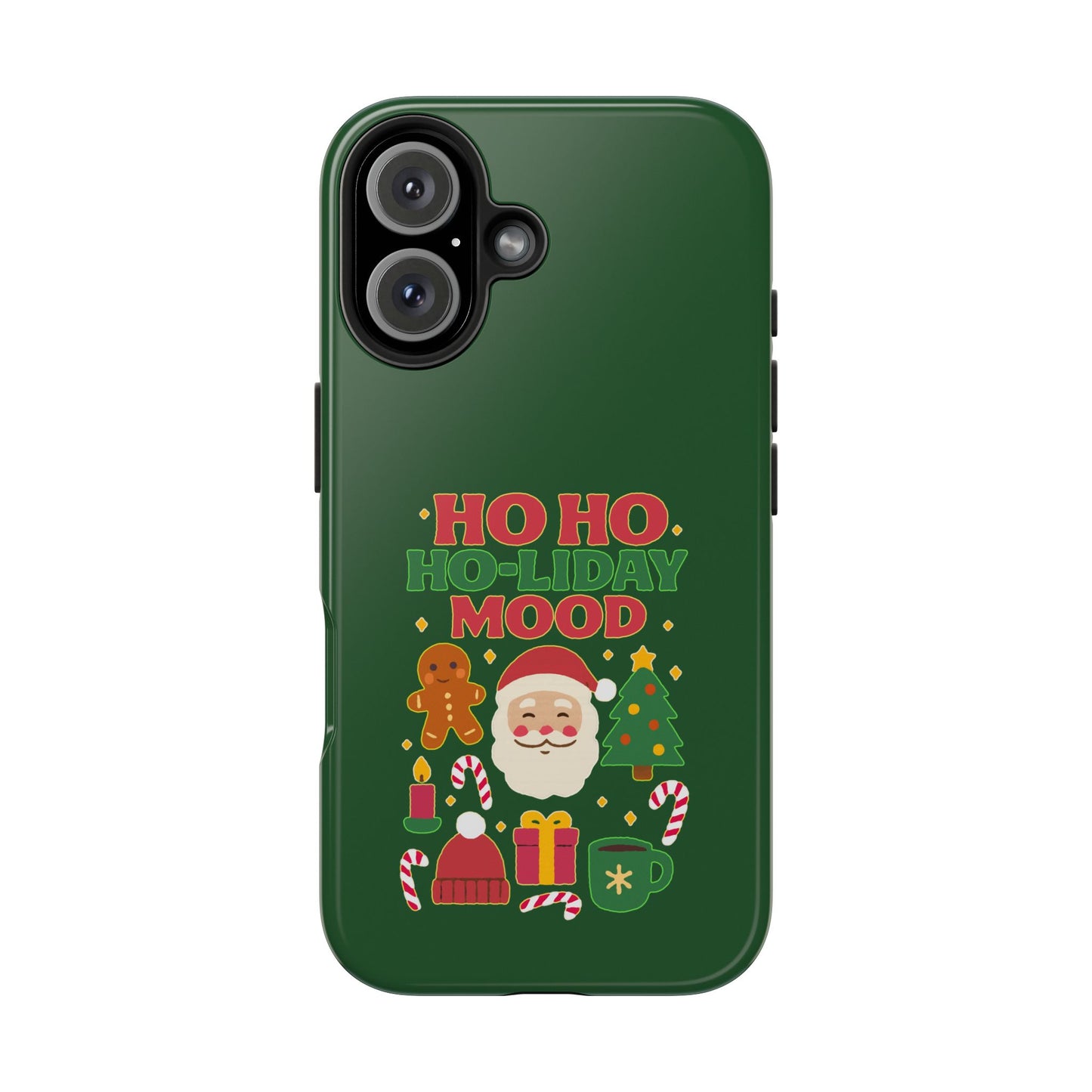 Ho Ho Ho-liday Mood - Phone Case