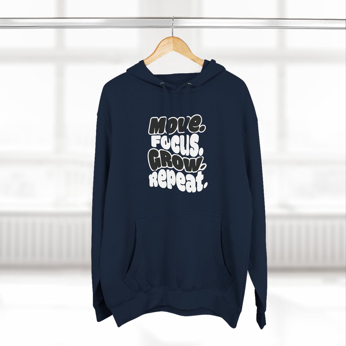 Move. Focus. Grow. Repeat. - Hoodie