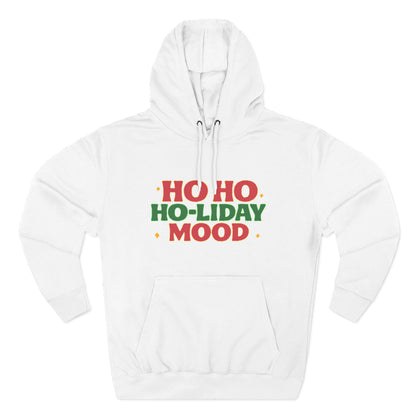 Ho Ho Ho-liday Mood - Hoodie