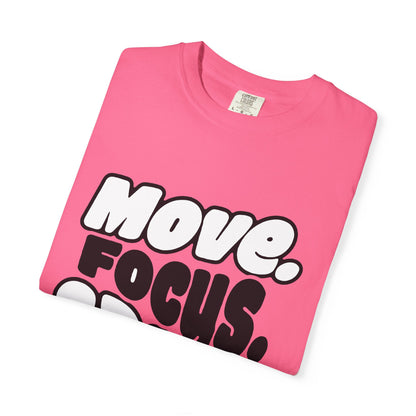Move. Focus. Grow. Repeat. - T-Shirt