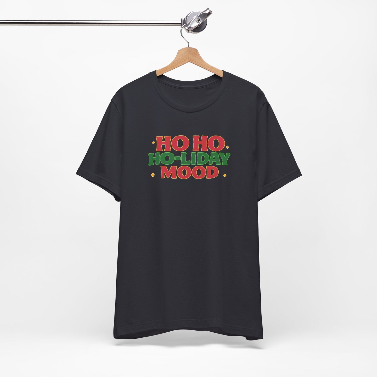 Holiday Mood Unisex T-Shirt, Christmas Tee, Festive Shirt, Gift for Her, Ho Ho Ho Shirt, Casual Wear, Holiday Apparel