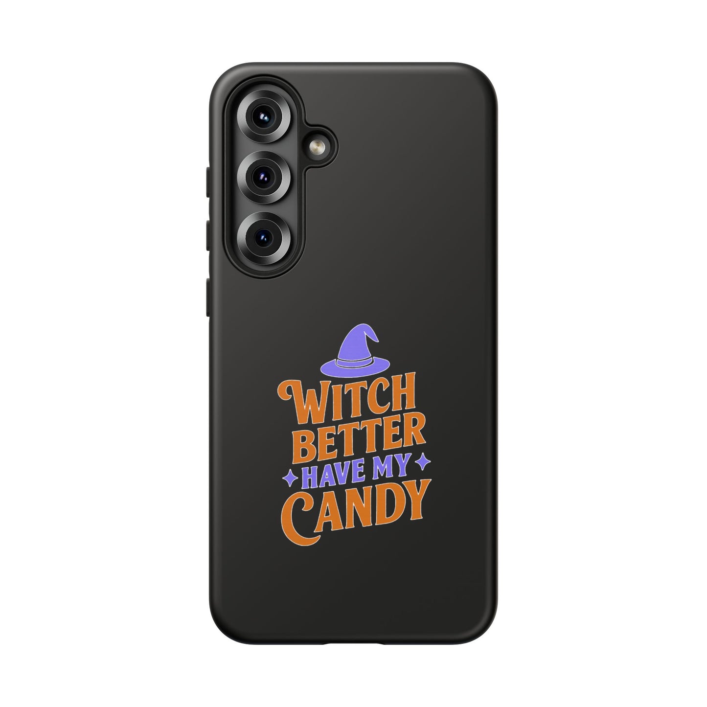 Witchy Phone Case, Tough Cases, Halloween Gift, Cute Case, Fun Design, Witch Better Have My Candy