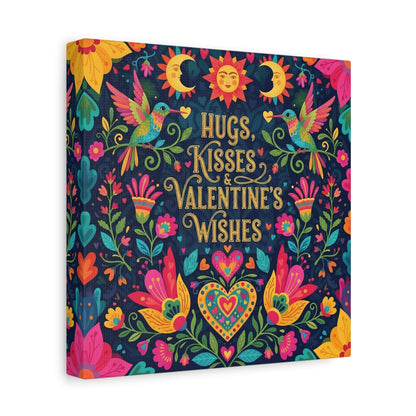 Hugs, Kisses & Valentine's Wishes - Stretched Canvas