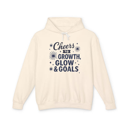 Cheers to Growth, Glow & Goals - Hoodie