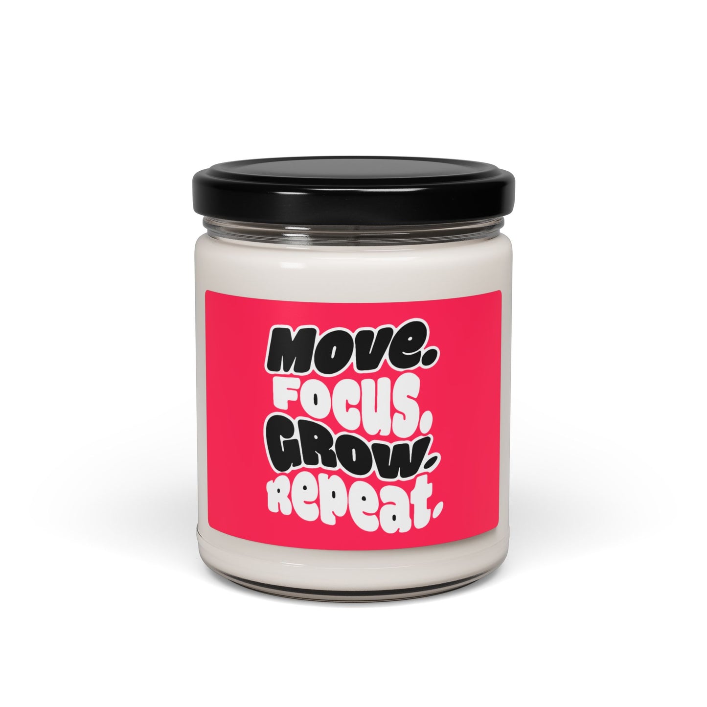 Move. Focus. Grow. Repeat. - Scented Candle