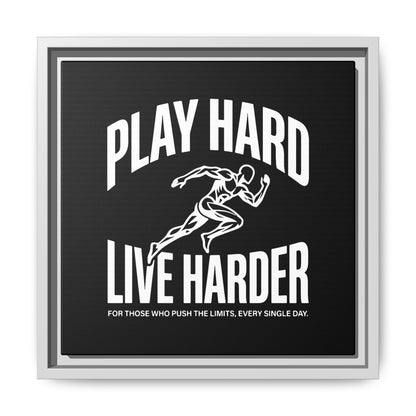 Play Hard / Live Harder - Framed Canvas