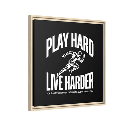 Play Hard / Live Harder - Framed Canvas
