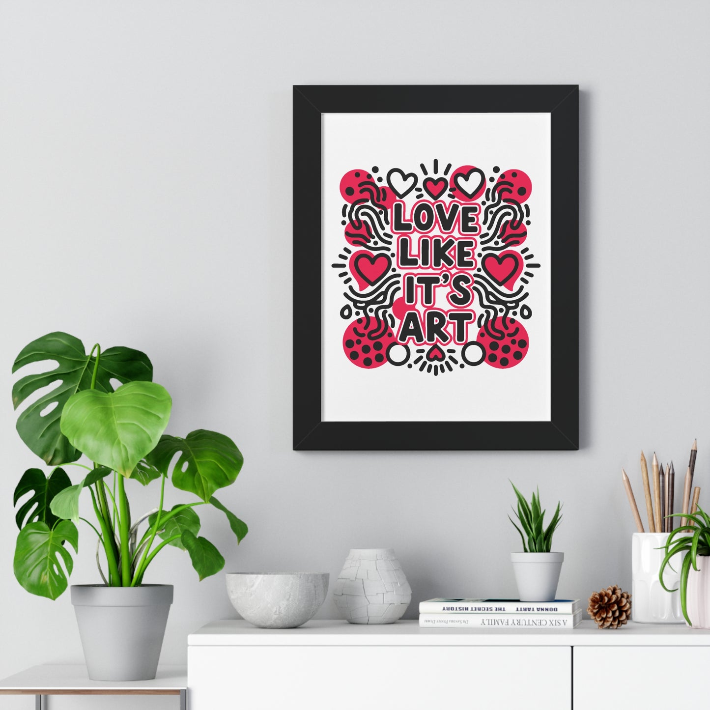 Love Like It's Art - Framed Poster