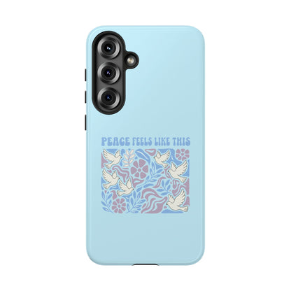 Peace Feels Like This - Phone Case