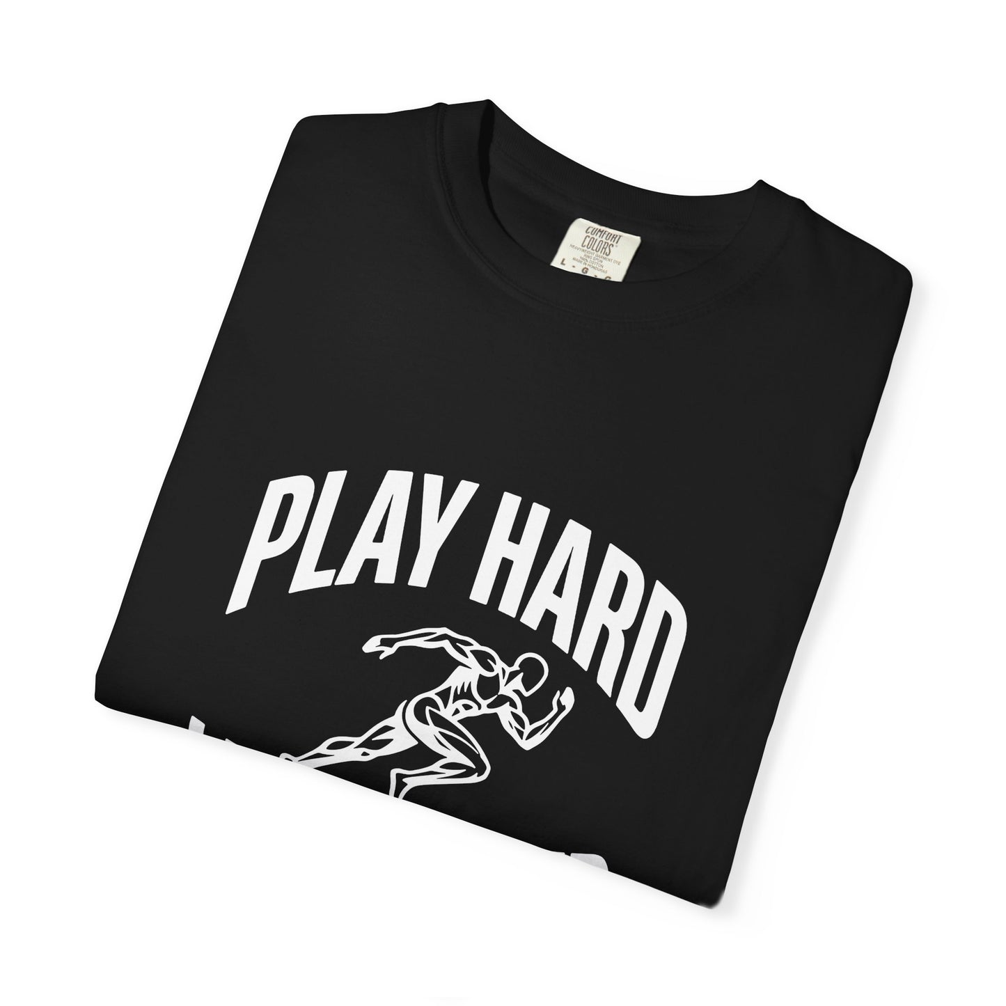 Play Hard / Live Harder - T-Shirt