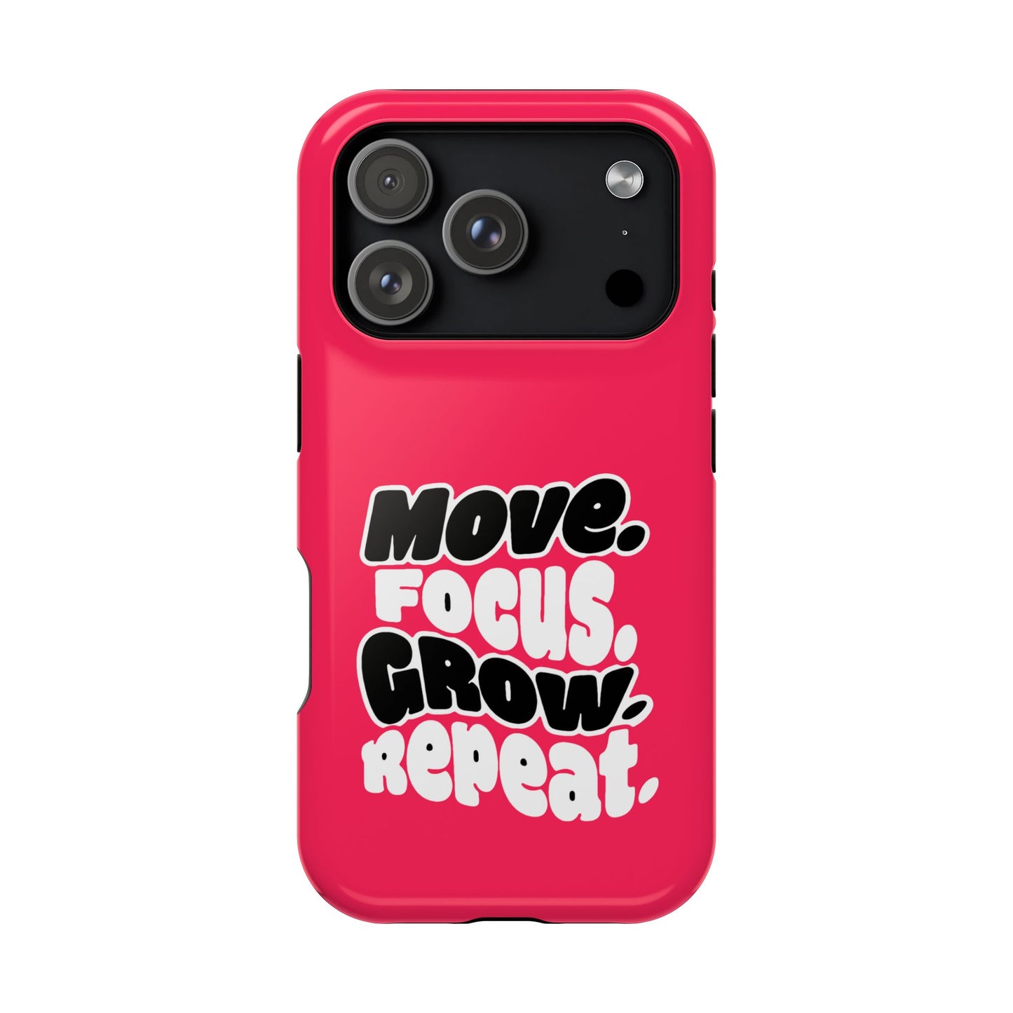 Move. Focus. Grow. Repeat. - Magnetic Phone Case