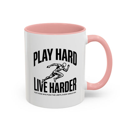 Play Hard / Live Harder - Color Accent Mug