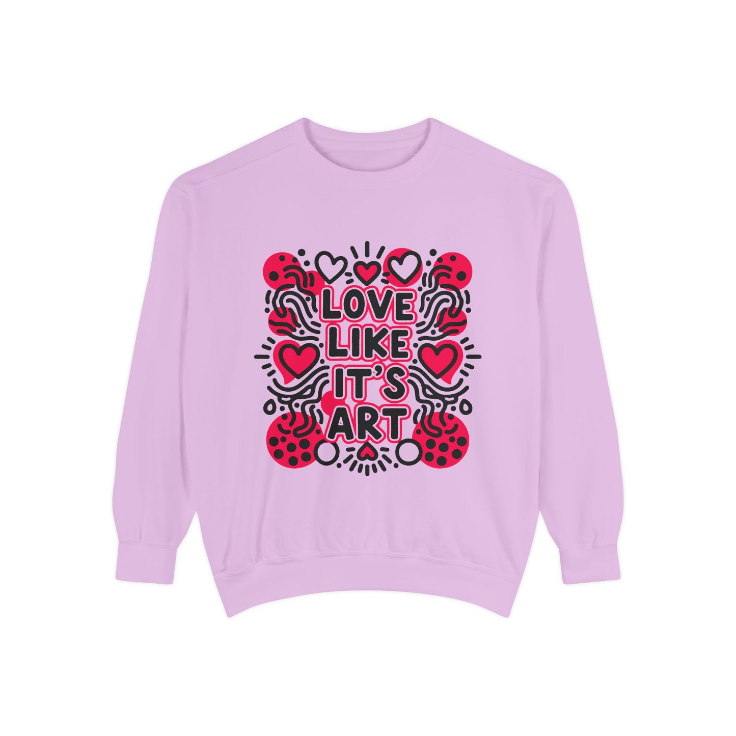 Love Like It's Art - Sweatshirt