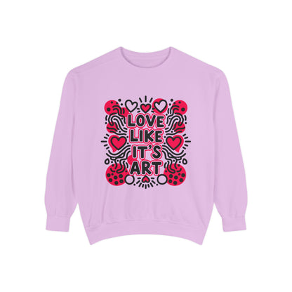 Love Like It's Art - Sweatshirt