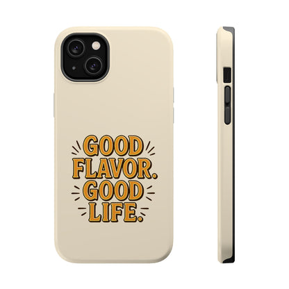 Good Flavor. Good Life. - Magnetic Phone Case