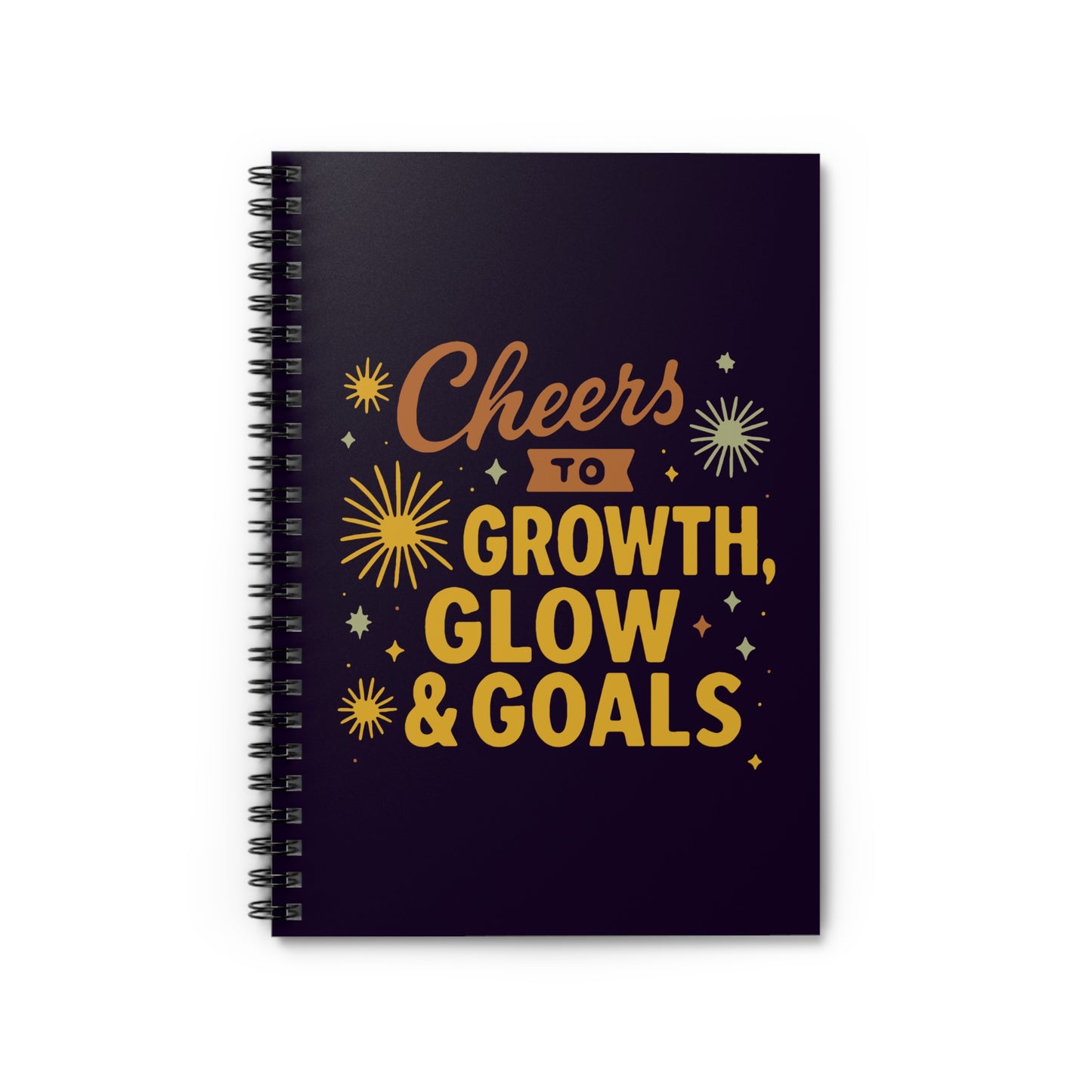 Cheers to Growth, Glow & Goals - Spiral Notebook