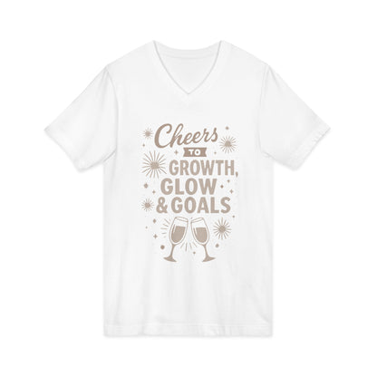 Cheers to Growth, Glow & Goals - V-Neck Tee