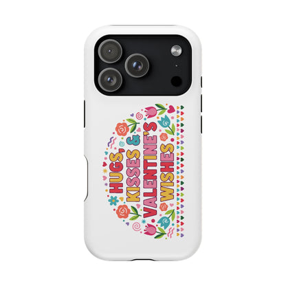 Hugs, Kisses & Valentine’s Wishes - Magnetic Phone Case