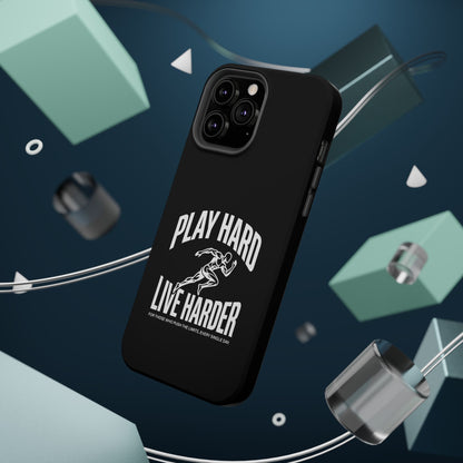 Play Hard / Live Harder - Magnetic Phone Case