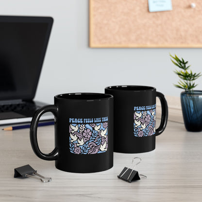 Peace Feels Like This Mug - Black Mug