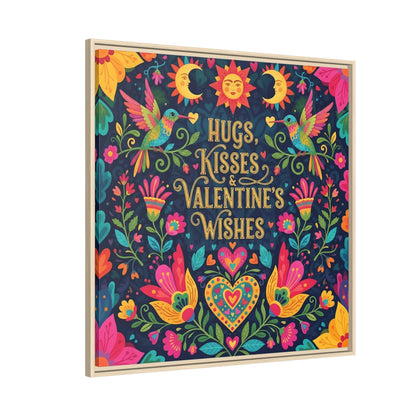 Hugs, Kisses & Valentine’s Wishes - Framed Canvas