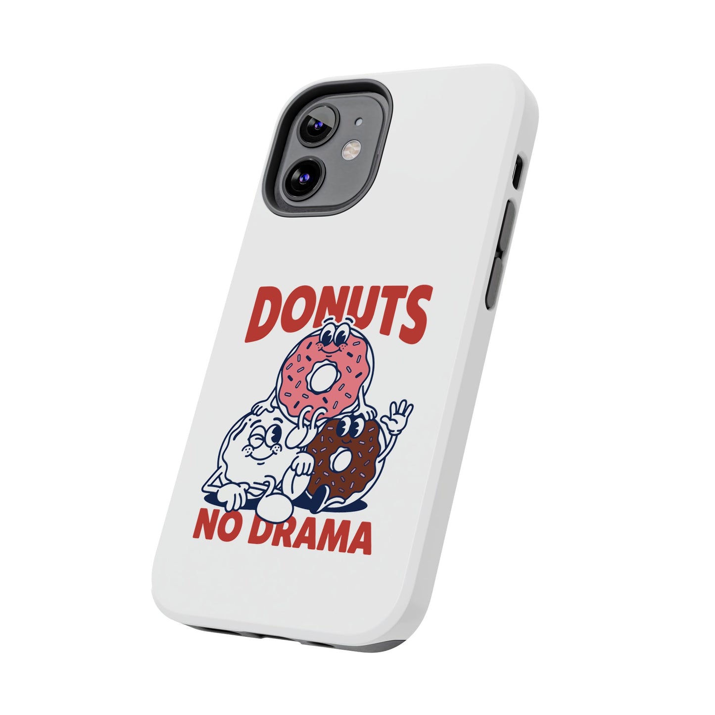 Donuts No Drama - Phone Case