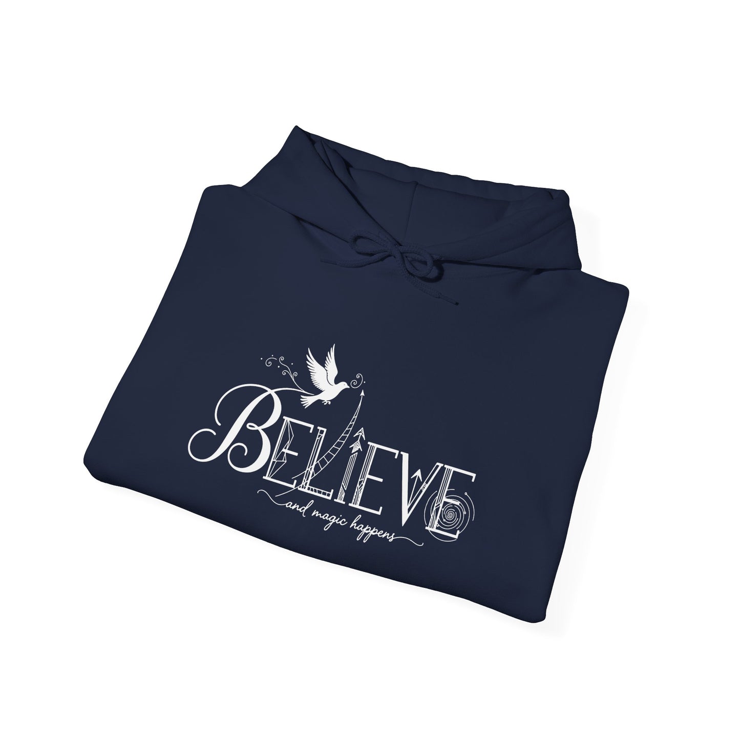 Believe and Magic Happens - Hoodie