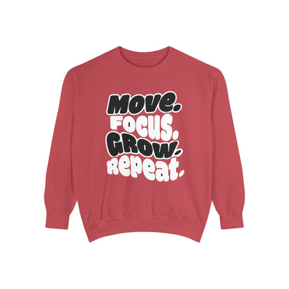 Move. Focus. Grow. Repeat. - Sweatshirt
