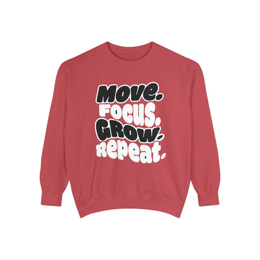 Move. Focus. Grow. Repeat. - Sweatshirt