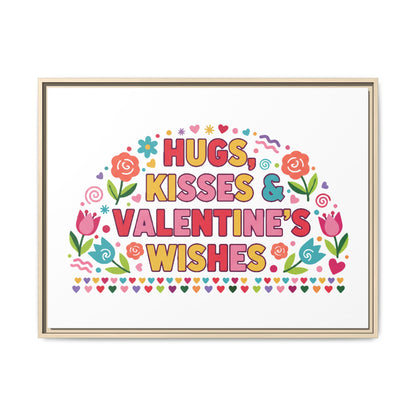 Hugs Kisses & Valentine's Wishes - Framed Canvas