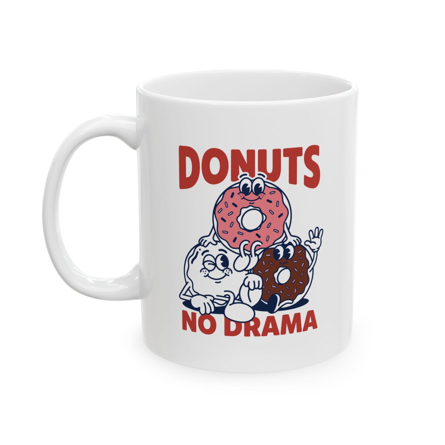 Donuts Not Drama - Mug