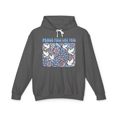 Peace Feels Like This - Hoodie